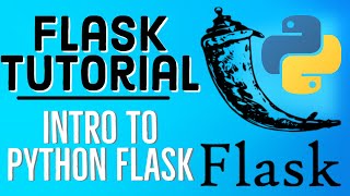 Python Flask Tutorial 1 - Introduction + Getting Started With Flask