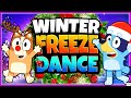 ❄️ BLUEY - FREEZE DANCE ❄️ Brain Break for kids ❄️ Just Dance ❄️Christmas Lava ❄️ Danny Go!