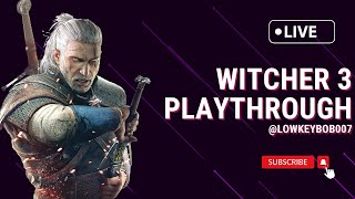 The Witcher 3 Live Stream | Join Geralt's Epic Adventure!