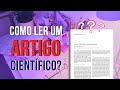 Como LER um ARTIGO CIENTÍFICO | O jeito mais RÁPIDO e EFICIENTE!