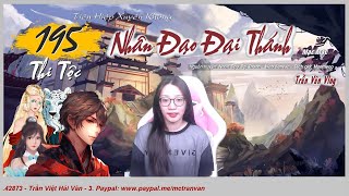 NHÂN ĐẠO ĐẠI THÁNH - Tập 195: Thời Mạt Thế | Tiên Hiệp Hot 2024 - Trần Vân Vlog