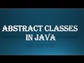 Java tutorial for beginners - 52 - Abstract classes and methods