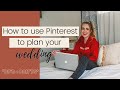 How to Use Pinterest for Your Wedding | DO'S & DON'TS