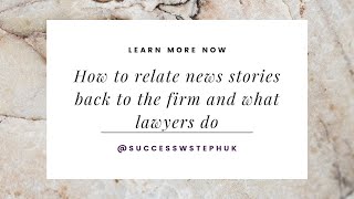 How to develop commercial awareness | relating news stories back to the law firm