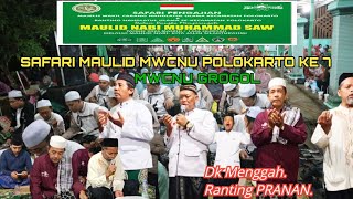 SAFARI MAULID MWCNU POLOKARTO KE 7, &  MWCNU GROGOLdk Menggah ranting PRANAN.