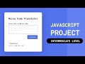 CREATE A Morse Code Translator | Intermediate Javascript Project #html  #css  #javascript