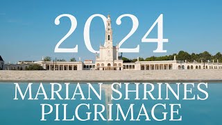 2024 Marian Shrines Pilgrimage