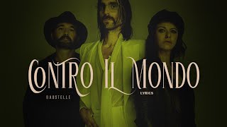 Baustelle - Contro Il Mondo (Testo/Lyrics)