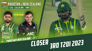 Closer | Pakistan vs New Zealand | 3rd T20I 2023 | PCB | M2B2T