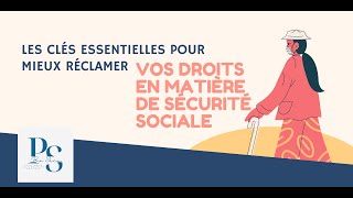 PRO SÉCU : ÉTAPES INDISPENSABLES POUR LA RÉCLAMATION EN MATIÈRE DE SÉCURITÉ SOCIALE