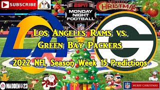 Los Angeles Rams vs. Green Bay Packers | 2022 NFL Season Week 15 | Predictions Madden NFL 23