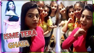 Isme Tera Ghata Mera Kuch Nahi Jata | 4 Viral Girls Video | Musically