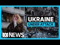 Russian forces strike Ukraine by air, land and sea | ABC News