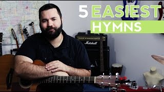 The 5 Easiest Hymns on Guitar (Easy Guitar Tutorial)