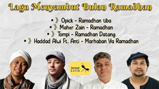 Kumpulan Lagu Ramadhan | Opick - Maher Zain - Tompi - Haddad Alwi