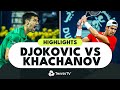 Novak Djokovic vs Karen Khachanov | Dubai 2022 Highlights