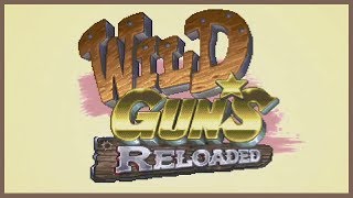 Wild Guns: Reloaded review - Steamdrunk