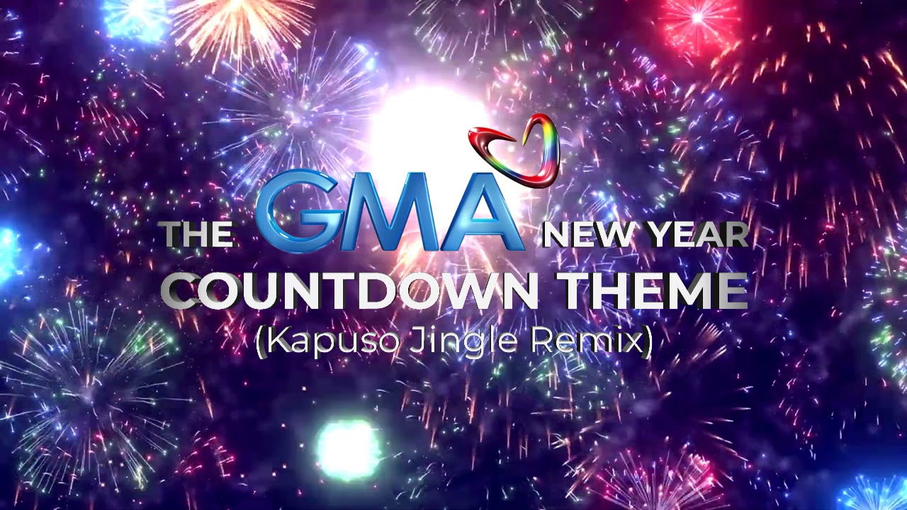 The GMA New Year Countdown Theme Music (Kapuso Jingle Remix) [2019 ...