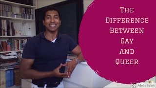 The Difference Between Gay and Queer - LGBTQ+ #26