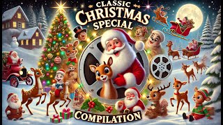 🎄 Classic Christmas Cartoon Special Marathon   2 5 Hours of Festive Holiday Nostalgia 🎅✨