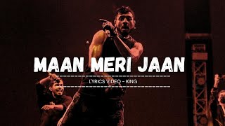 Maan Meri Jaan - Lyrics | King | Champagne Talk | #king