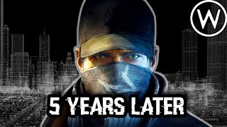 Watch Dogs: 5 Years Later
