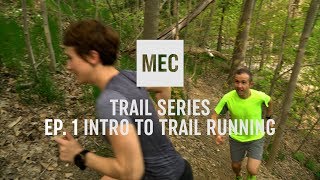 MEC TRAIL SERIES: Intro to trail running