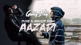 Azadi - Official Song | Gully Boy | Ranveer Singh | DIVINE | Dub Sharma