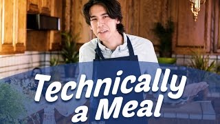 It’s Technically a Meal
