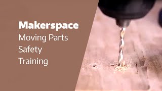 UW HFS | Makerspace Moving Parts Safety Training
