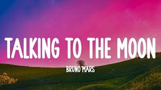 Bruno Mars - Talking to the Moon (Lyrics) | Lady Gaga, Katnip, Calla Everhart (MIX LYRICS)