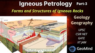 Igneous Petrology | Forms and Structures of Igneous Rocks | Geology | Geography | UPSC | GATE | NET