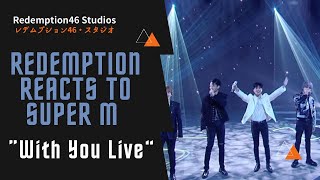 Redemption Reacts to SuperM 슈퍼엠 'With You' Live Performance @tvN SuperM's As We Wish