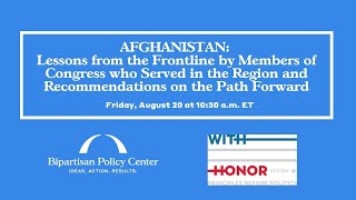 Afghanistan: Lessons from the Frontline by Members of Congress who Served in the Region (Updated)
