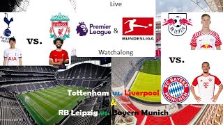 Live Premier League and Bundesliga Watchalong: Tottenham 2-1 Liverpool and Leipzig 2-2 Bayern