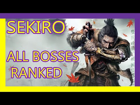 All SEKIRO BOSSES Ranked From WORST To BEST! - YouTube