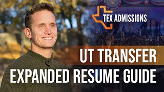 UT Transfer Admissions Expanded Resume Tips