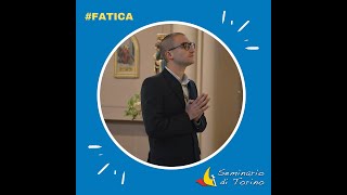 La vocazione con le parole di papa Francesco - Fatica