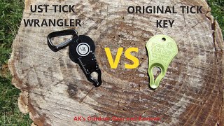 UST Tick Wrangler vs. Original Tick Key | IS ONE BETTER? |  AKOGR