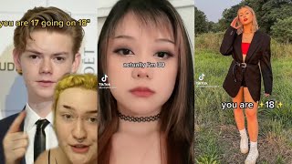 you are 17 going on 18 actually, I am 33.. wait what? ~TikTok compilation