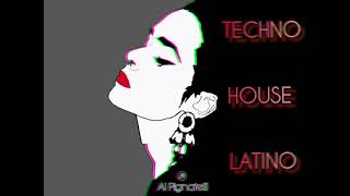 Techno House Latino Mix 2022 Vol.2 - Latin Tech House - @Al Pignatelli