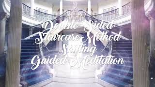 Double-Sided Staircase Method Shifting Guided Meditation [extremely powerful subliminals]