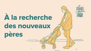 À la recherche des nouveaux pères