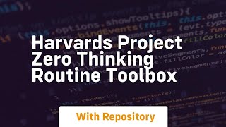harvards project zero thinking routine toolbox