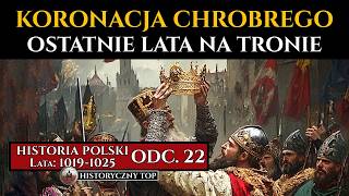 Koronacja Bolesława Chrobrego i ostatnie lata na tronie. Początek kryzysu? - Historia Polski odc. 22