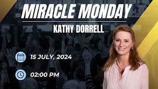 Miracle Monday with Kathy Dorrell