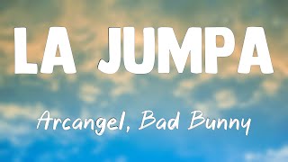 La Jumpa - Arcangel, Bad Bunny(Lyrics)