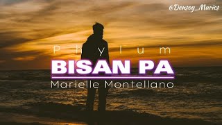 Marielle Montellano-BISAN PA (Lyrics) | Phylum Bisrock