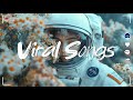 Viral Songs Playlist 2025🪴 Trending Tiktok Songs ~ Spotify Playlists Tiktok