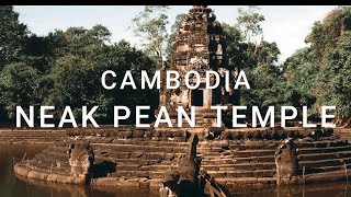 Neak Pean: The Healing Temple of Cambodia